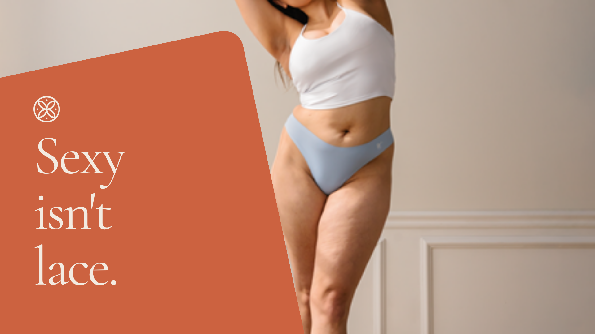 Sexy isn't lace — bare thrills